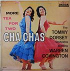 TOMMY DORSEY & HIS ORCHESTRA More Tea for Two Cha Chas [with Warren Covington] album cover